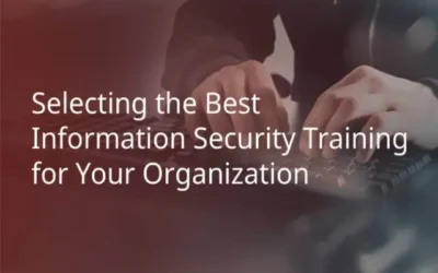 Things to Keep in Mind When Selecting a Security Training Provider